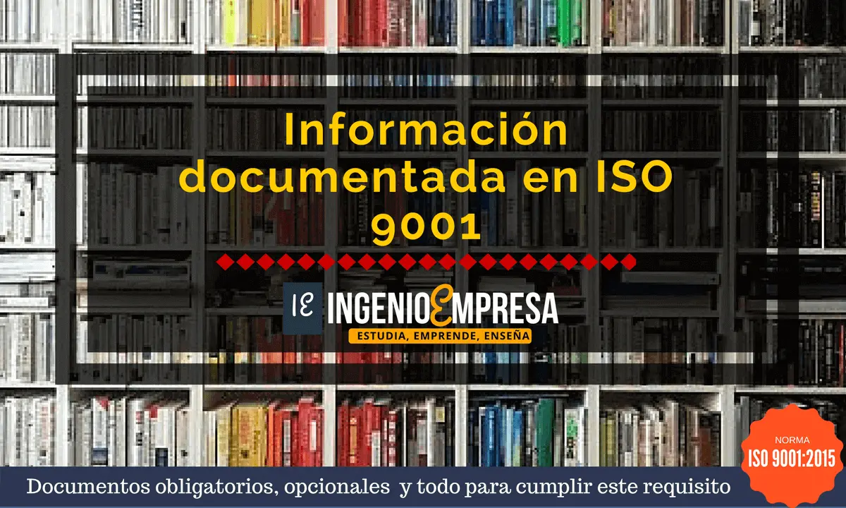 Información documentada en ISO 9001