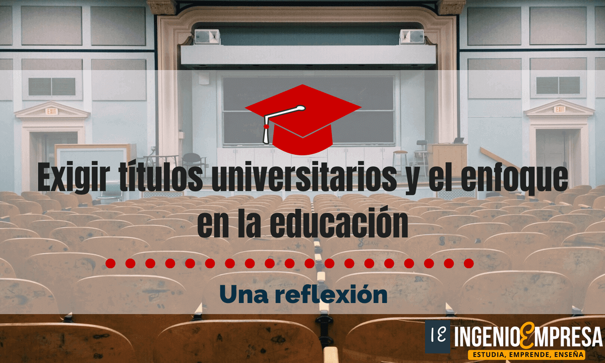 Reflexion utilidad de titulos universitarios y error en la educación